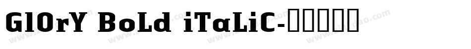 GlOrY BoLd iTaLiC字体转换
